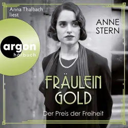 Cover - Anne Stern - Die Hebamme von Berlin - Band 8 - Fräulein Gold: Der Preis der Freiheit