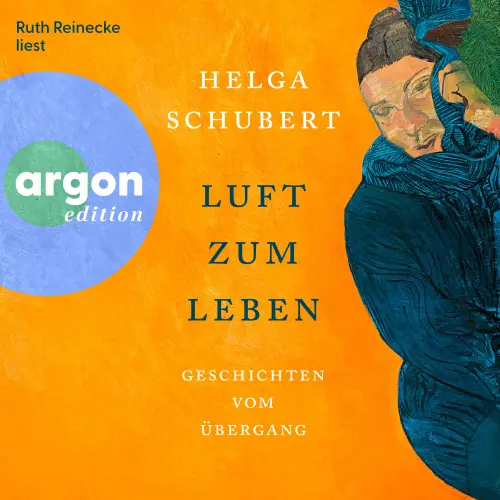 Cover von Helga Schubert - Luft zum Leben - Geschichten vom Übergang