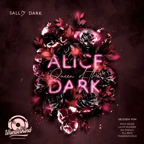 Cover von Sally Dark - Dark Wonderland - Band 2 - Alice Queen of the Dark