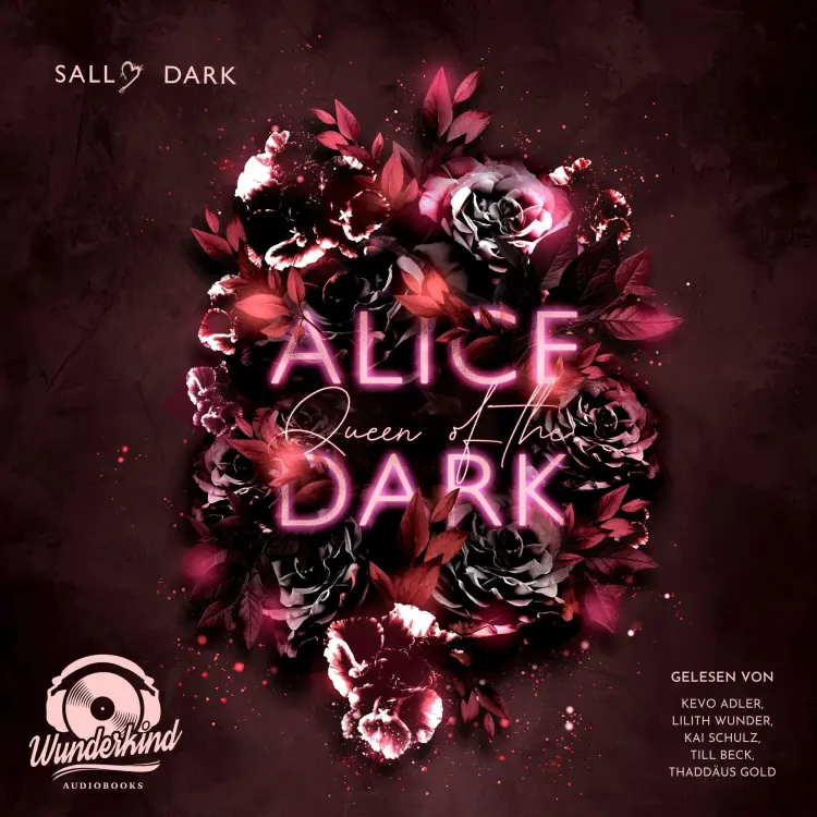 Cover von Sally Dark - Dark Wonderland - Band 2 - Alice Queen of the Dark