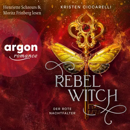 Cover von Kristen Ciccarelli - Der rote Nachtfalter - Band 2 - Rebel Witch