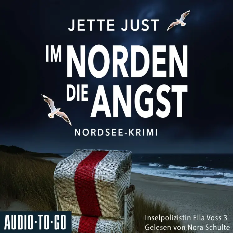 Cover von Jette Just - Inselpolizistin Ella Voss ermittelt - Band 3 - Im Norden die Angst