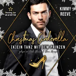 Cover - Kimmy Reeve - Märchenhafte Weihnachten in Boston - Band 3 - Christmas Cinderella: (K)ein Tanz mit dem Prinzen
