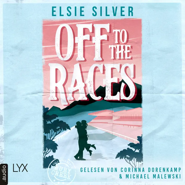 Cover von Elsie Silver - Gold Rush Ranch - Teil 1 - Off to the Races