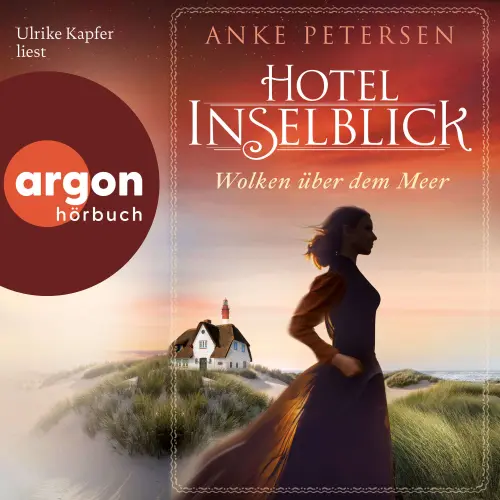 Cover von Anke Petersen - Die Amrum-Saga - Band 1 - Hotel Inselblick - Wolken über dem Meer