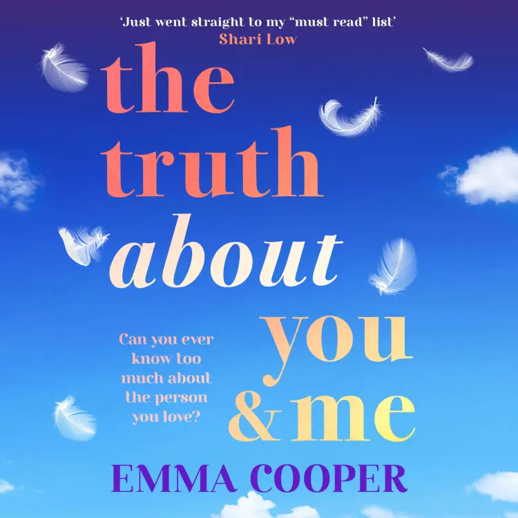 Cover von Emma Cooper - The Truth About You and Me - The BRAND NEW heartbreaking romance about a perfect love story built on the biggest secret from Emma Cooper for 2025
