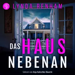 Cover - Lynda Renham - Das Haus nebenan - Domestic Thriller Hörbuch über eine Nachbarschaft voller Lügen