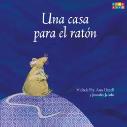 Cover - Michele Fry - Una casa para el ratón