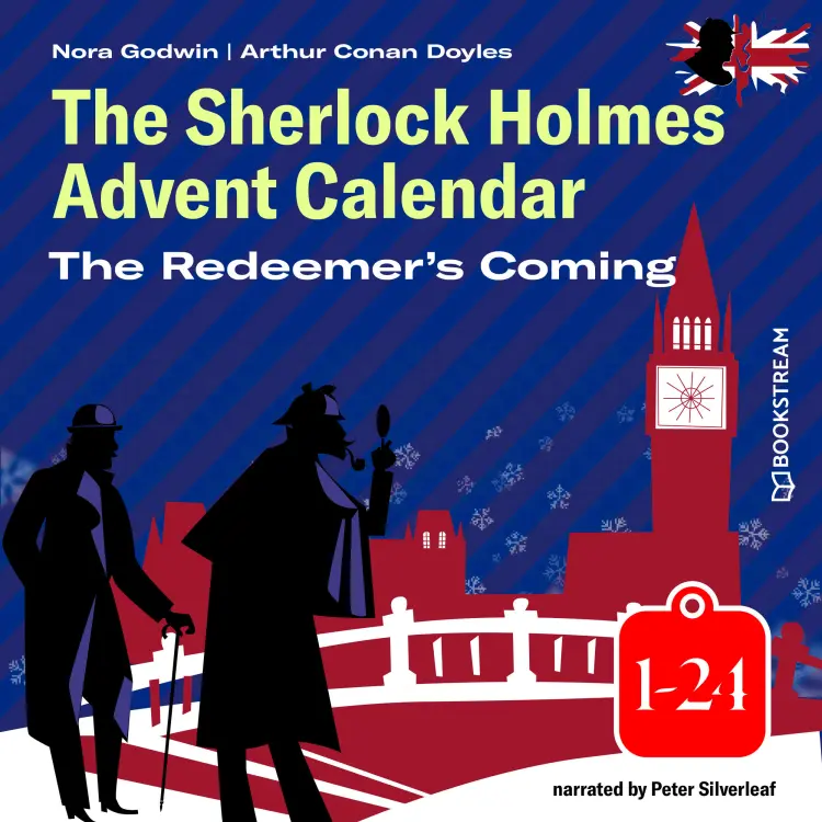 Sir Arthur Conan Doyle - The Redeemer's Coming - The Sherlock Holmes Advent Calendar 1-24 Cover