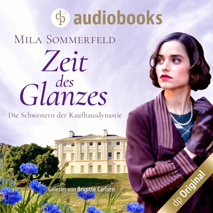 Mila Sommerfeld - Die Schwestern der Kaufhausdynastie-Reihe - Band 1 - Zeit des Glanzes Cover